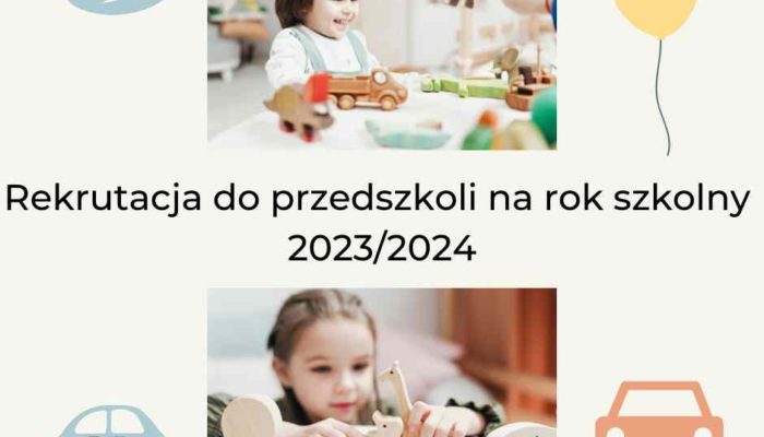 Rekrutacja do przedszkoli na rok szkolny 20232024